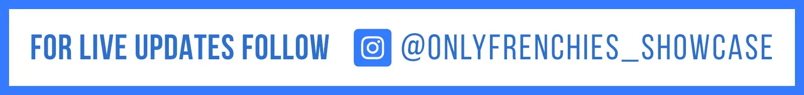 onlyfrenchies-showcase-event-follow-on-Instagram